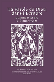 La Parole de Dieu dans l’Écriture : Comment la lire et l’interpréter La Parole de Dieu dans l’Écriture : Comment la lire et l’interpréter